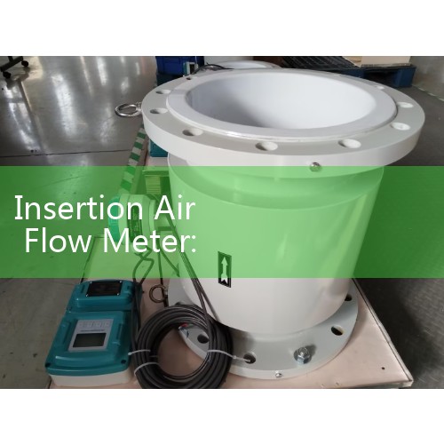 Insertion Air Flow Meter: Sizing Thermal Dispersion Probes for Commercial HVAC Ventilation Ducts